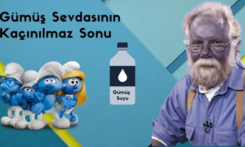 Mavi İnsanlar: Gümüş Sevdasının Kaçınılmaz Sonu Gümüş Sevdasının Kaçınılmaz Sonu