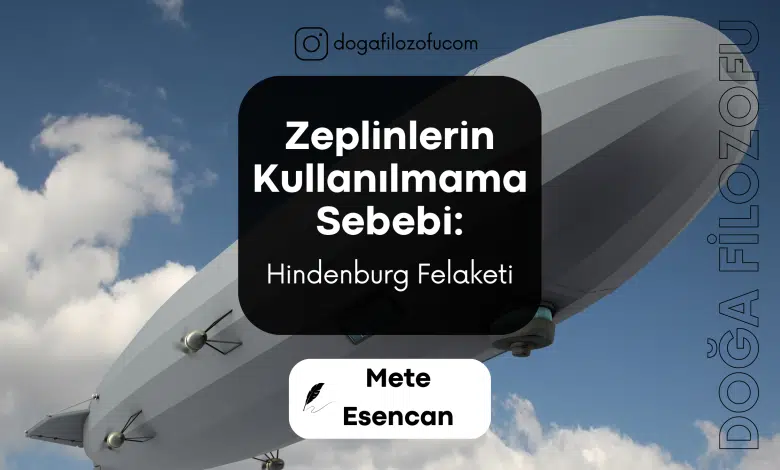 Zeplinlerin Kullanılmama Sebebi: Hindenburg Felaketi Ornek 2 2