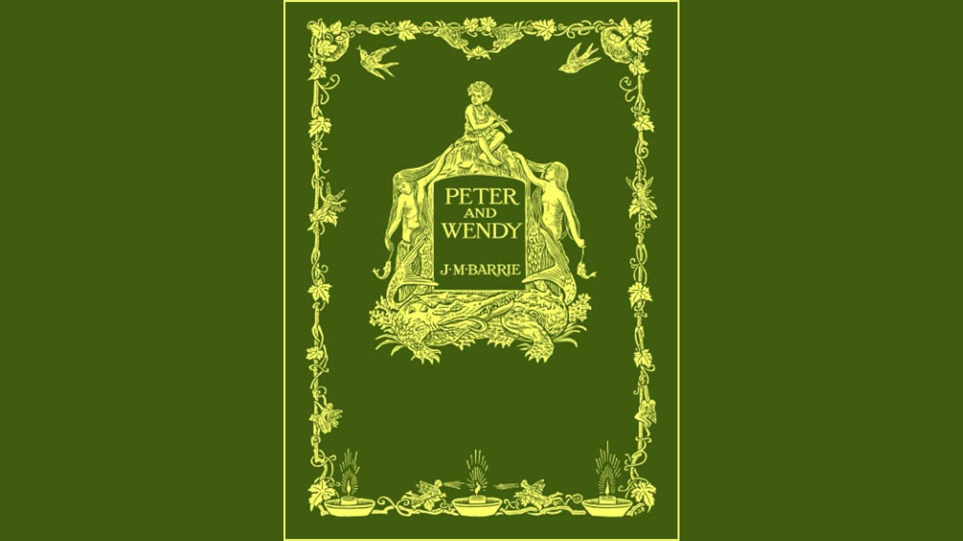 J.M. Barrie ve Peter Pan: Gerçek ile Hayal Arasında Büyümeyen Çocuklar Peter Pan ve Wendy Kitabi